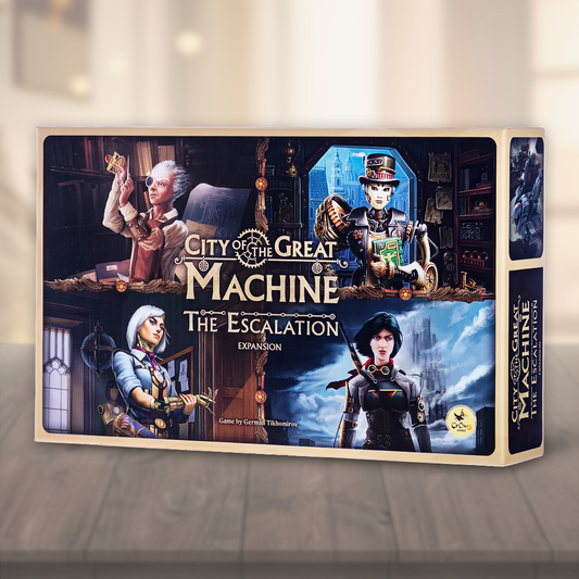 City of the Great Machine: Escalation